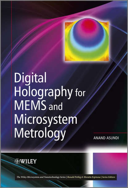 Скачать книгу Digital Holography for MEMS and Microsystem Metrology
