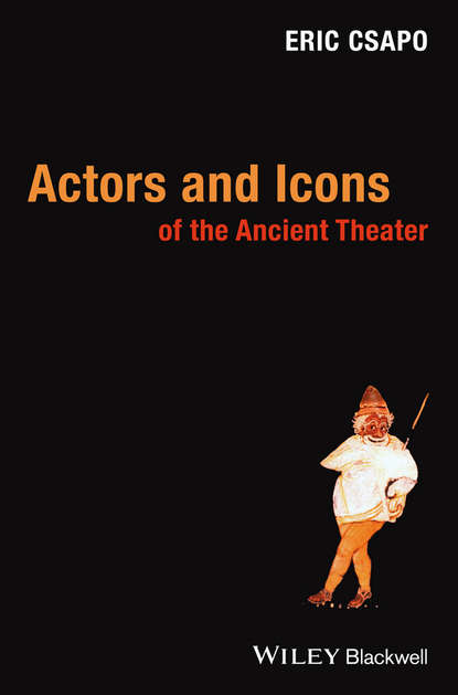 Скачать книгу Actors and Icons of the Ancient Theater