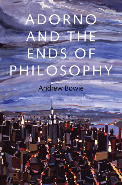 Скачать книгу Adorno and the Ends of Philosophy