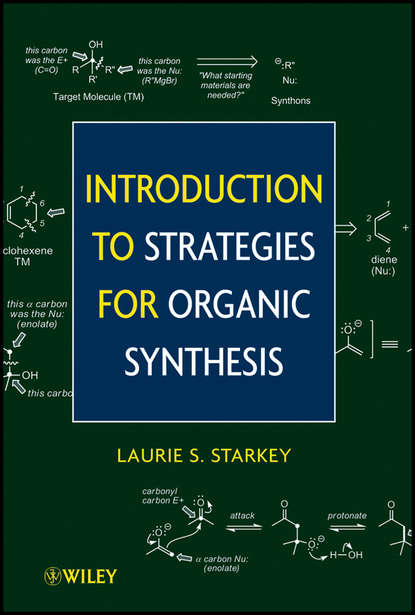 Скачать книгу Introduction to Strategies for Organic Synthesis