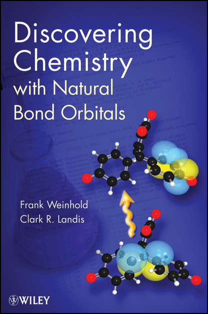 Скачать книгу Discovering Chemistry With Natural Bond Orbitals