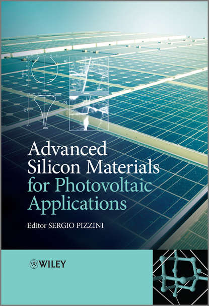Скачать книгу Advanced Silicon Materials for Photovoltaic Applications