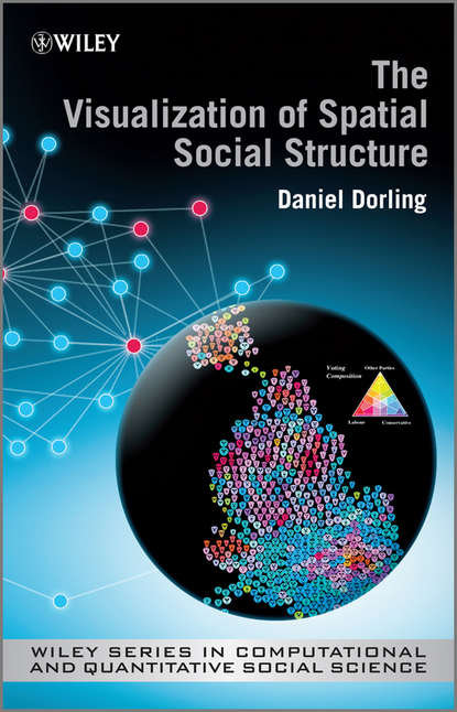 Скачать книгу The Visualization of Spatial Social Structure