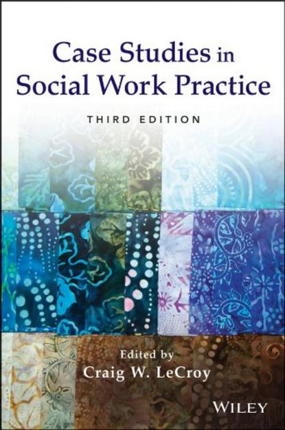 Скачать книгу Case Studies in Social Work Practice