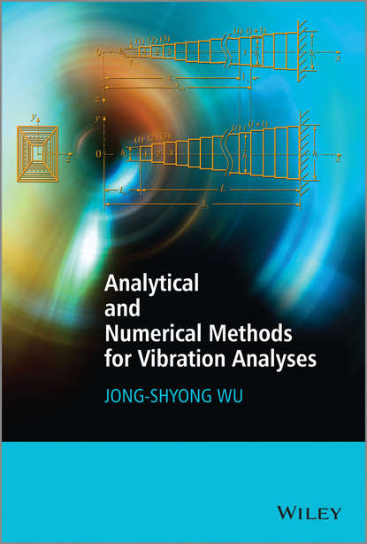 Скачать книгу Analytical and Numerical Methods for Vibration Analyses