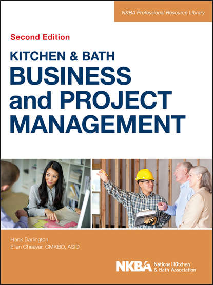 Скачать книгу Kitchen and Bath Business and Project Management