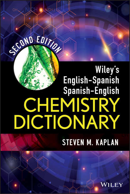 Скачать книгу Wiley's English-Spanish Spanish-English Chemistry Dictionary