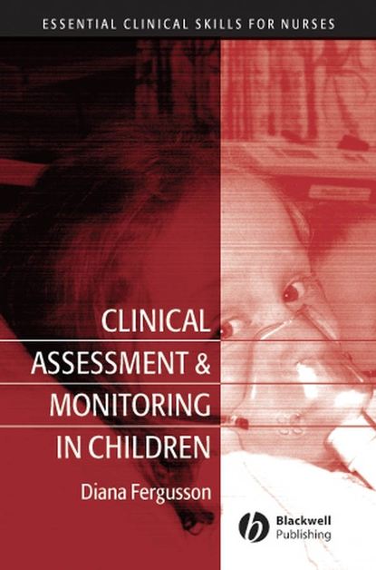 Скачать книгу Clinical Assessment and Monitoring in Children