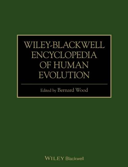 Скачать книгу Wiley-Blackwell Encyclopedia of Human Evolution