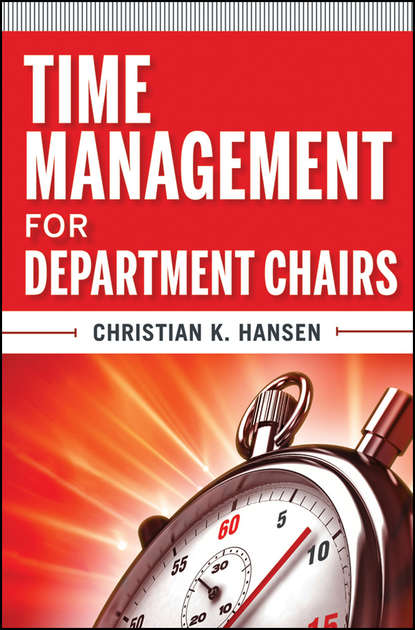 Скачать книгу Time Management for Department Chairs