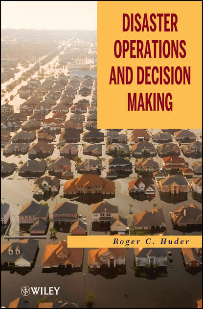 Скачать книгу Disaster Operations and Decision Making