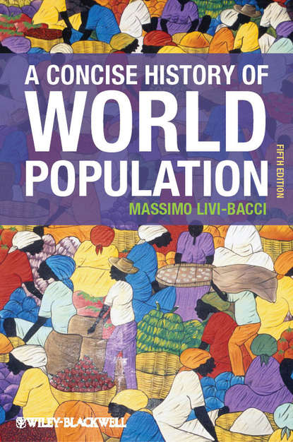 Скачать книгу A Concise History of World Population