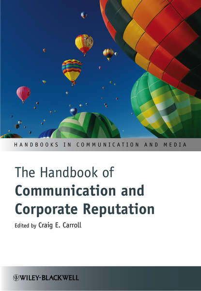 Скачать книгу The Handbook of Communication and Corporate Reputation