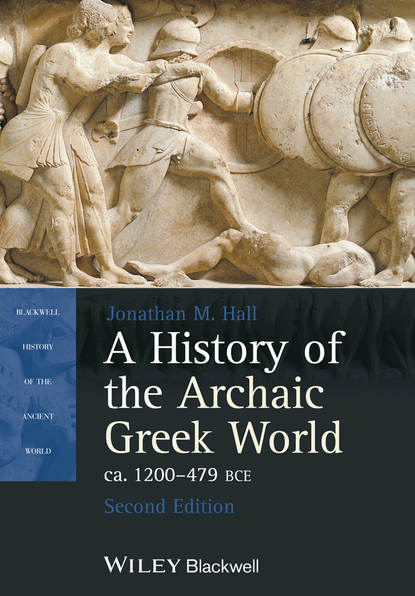 Скачать книгу A History of the Archaic Greek World, ca. 1200-479 BCE