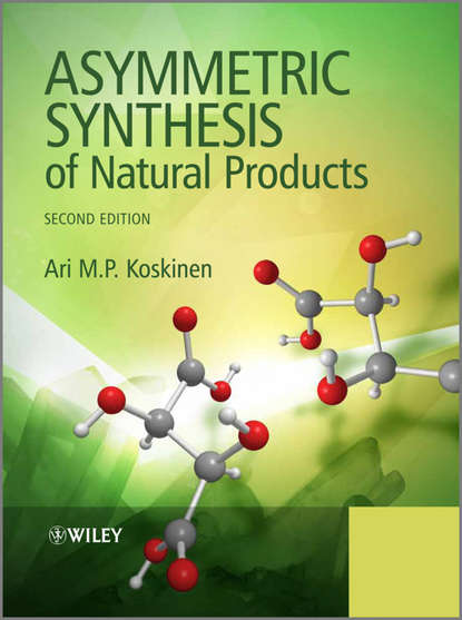 Скачать книгу Asymmetric Synthesis of Natural Products