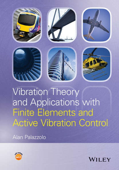 Скачать книгу Vibration Theory and Applications with Finite Elements and Active Vibration Control