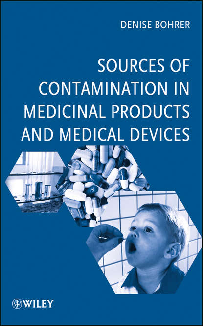 Скачать книгу Sources of Contamination in Medicinal Products and Medical Devices