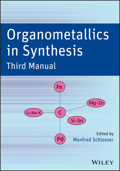Скачать книгу Organometallics in Synthesis, Third Manual