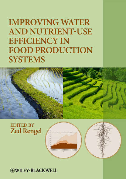 Скачать книгу Improving Water and Nutrient-Use Efficiency in Food Production Systems