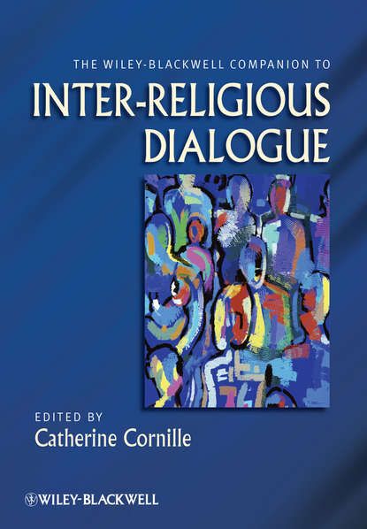 Скачать книгу The Wiley-Blackwell Companion to Inter-Religious Dialogue