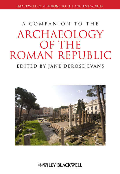 Скачать книгу A Companion to the Archaeology of the Roman Republic