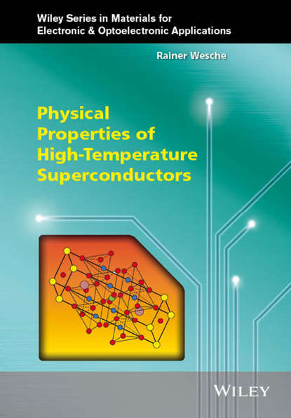 Скачать книгу Physical Properties of High-Temperature Superconductors