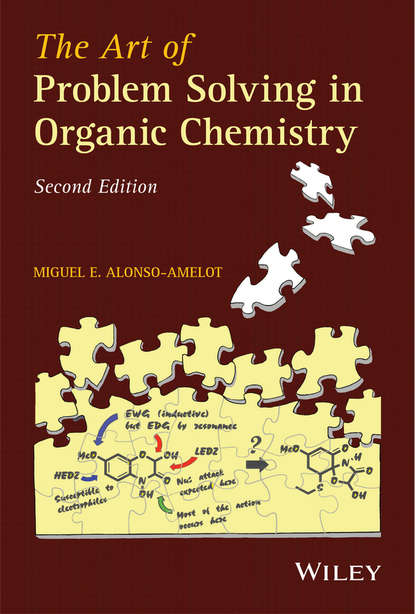 Скачать книгу The Art of Problem Solving in Organic Chemistry