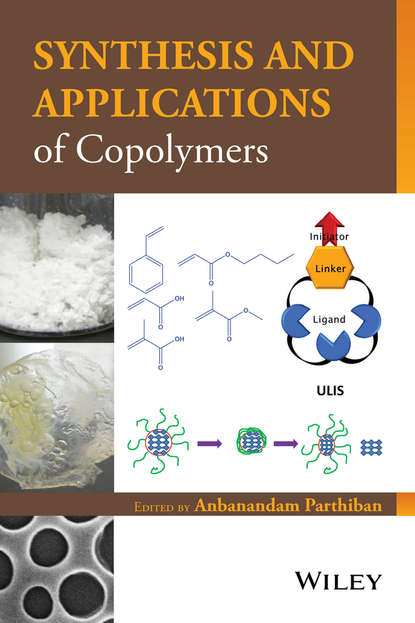 Скачать книгу Synthesis and Applications of Copolymers