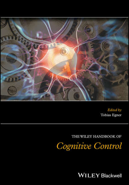 Скачать книгу The Wiley Handbook of Cognitive Control