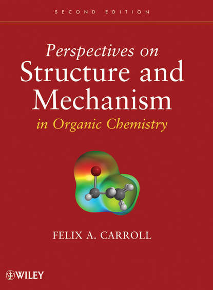 Скачать книгу Perspectives on Structure and Mechanism in Organic Chemistry