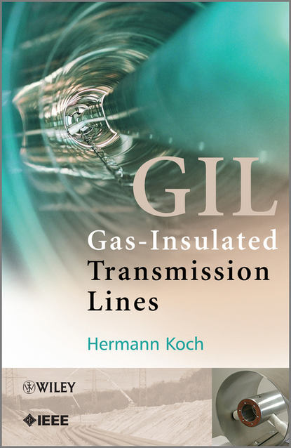 Скачать книгу Gas Insulated Transmission Lines (GIL)