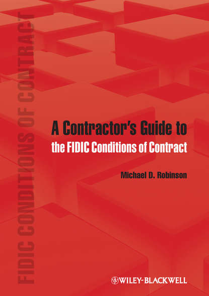 Скачать книгу A Contractor's Guide to the FIDIC Conditions of Contract