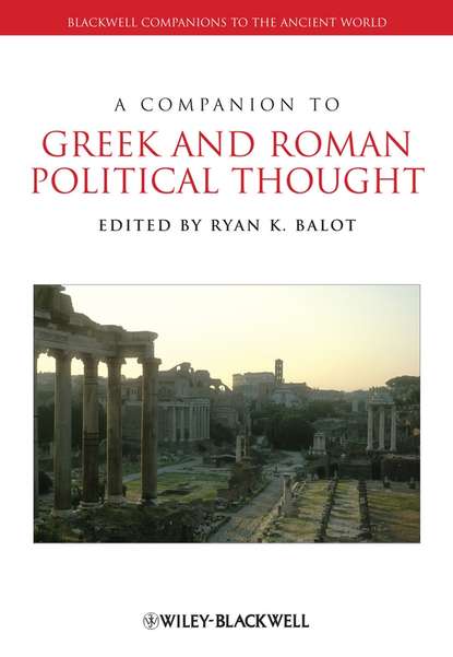 Скачать книгу A Companion to Greek and Roman Political Thought