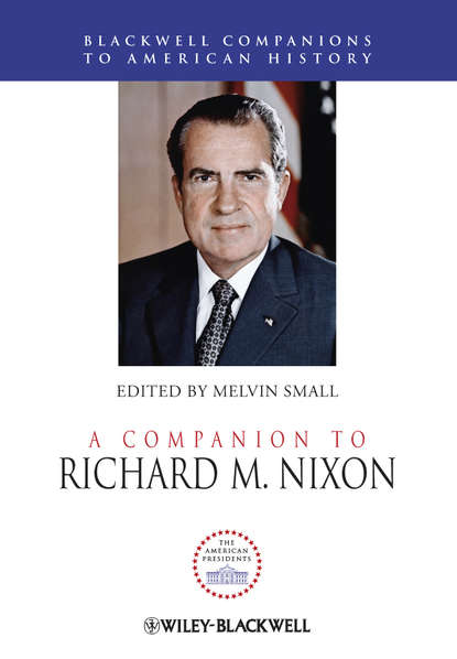 Скачать книгу A Companion to Richard M. Nixon