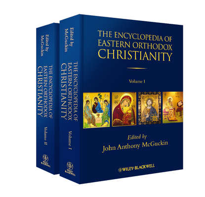 Скачать книгу The Encyclopedia of Eastern Orthodox Christianity