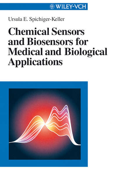 Скачать книгу Chemical Sensors and Biosensors for Medical and Biological Applications