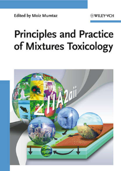 Скачать книгу Principles and Practice of Mixtures Toxicology