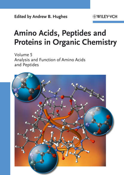 Скачать книгу Amino Acids, Peptides and Proteins in Organic Chemistry, Analysis and Function of Amino Acids and Peptides