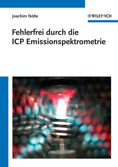 Скачать книгу Fehlerfrei durch die ICP Emissionsspektrometrie