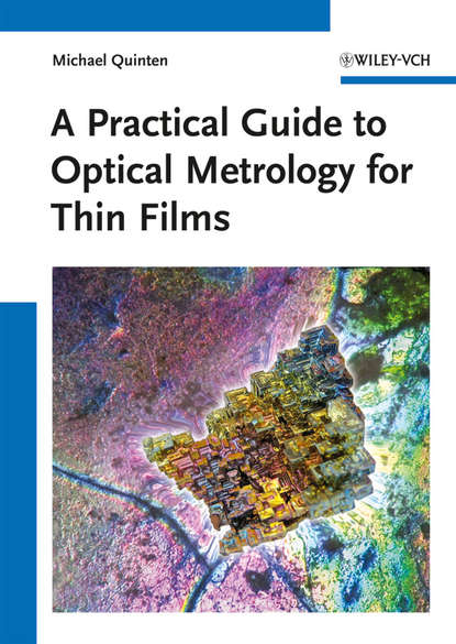 Скачать книгу A Practical Guide to Optical Metrology for Thin Films