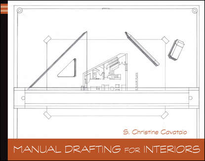 Скачать книгу Manual Drafting for Interiors