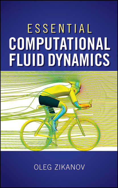 Скачать книгу Essential Computational Fluid Dynamics