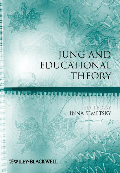 Скачать книгу Jung and Educational Theory