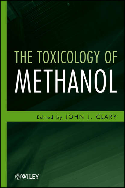Скачать книгу The Toxicology of Methanol
