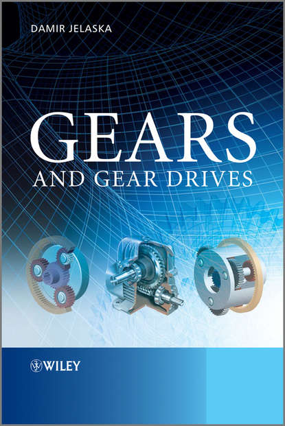 Скачать книгу Gears and Gear Drives