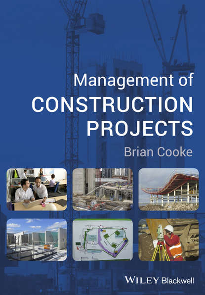 Скачать книгу Management of Construction Projects