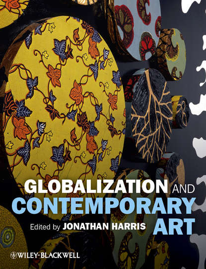Скачать книгу Globalization and Contemporary Art