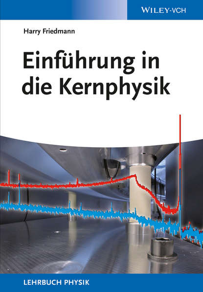 Скачать книгу Einführung in die Kernphysik