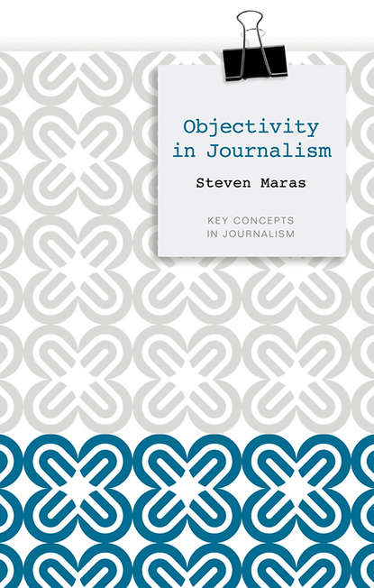 Скачать книгу Objectivity in Journalism