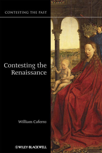 Скачать книгу Contesting the Renaissance